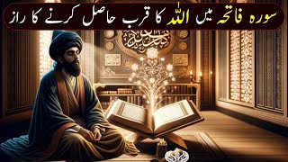 Surah Fatiha Main Chupa Allah Ka Qurb Hasil Karne Ka Raaz | Hindi | Urdu