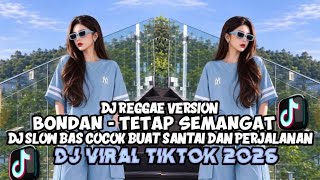 KUMPULAN DJ REGGAE SLOW TERBARU || DJ CAMPURAN VIRAL TIKTOK 2026🎵🎵