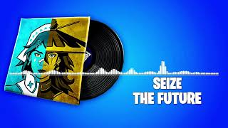 Fortnite Seize The Future Lobby Music