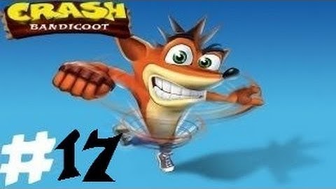 Crash Bandicoot 1 [Gameplay Walkthrough] Part 17 - Koala Kong (Boss) (PS3)