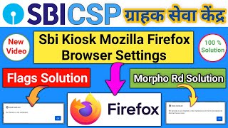Sbi Kiosk Mozilla Firefox Setting | Peri service is not initialized | Sbi Csp Mozila Firefox setting