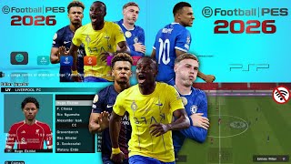eFOOTBALL PES 2026 PPSSPP LATEST UPDATE 2025/26 NEW TRANSFERS, REAL KITS &amp; UPDATED FACES