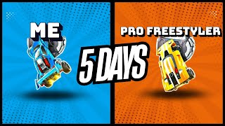 Can I beat a PRO FREESTYLER in 5 DAYS?