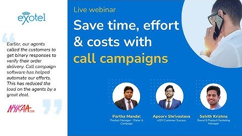[WEBINAR] Save Time, Effort & Operational Costs With Call Campaigns | Exotel