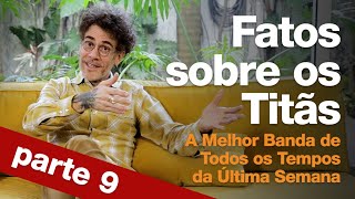 Nando Reis - 50 fatos sobre os Titãs (Parte IX) - As Dez Mais