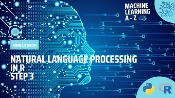 Learn Machine Learning | Natural Language Processing (NLP) in R - Step 3