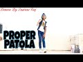 Proper Patola | Namaste England | Saurav Raj Choreography