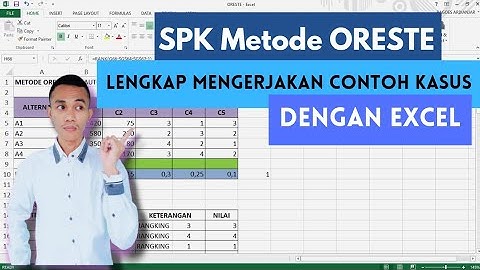 SPK Metode Oreste |  contoh kasus Sistem Pendukung Keputusan dengan metode oreste | Excel