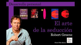 El arte de la seducción - Robert Greene / Pastillas para la lectura #37