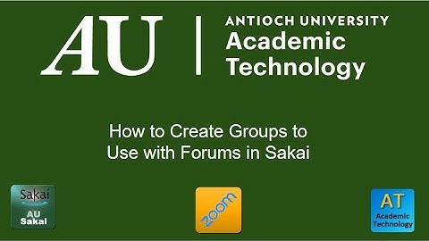 Creating Groups for Use with Sakai Forums