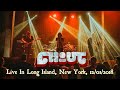 Chout - LIVE In Long Island, New York, 12/01/2018