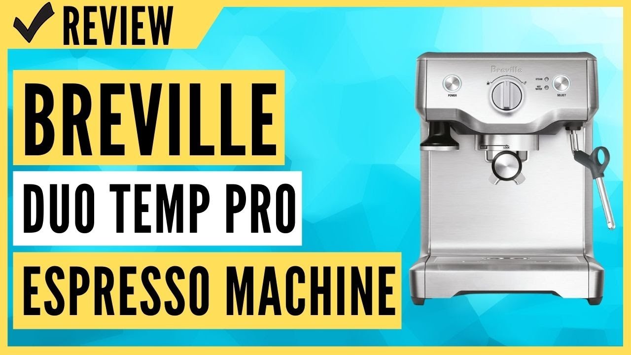 Breville BES810BSS Duo Temp Pro 
