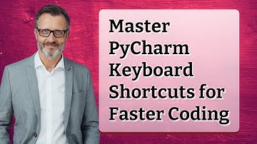 Master PyCharm Keyboard Shortcuts for Faster Coding
