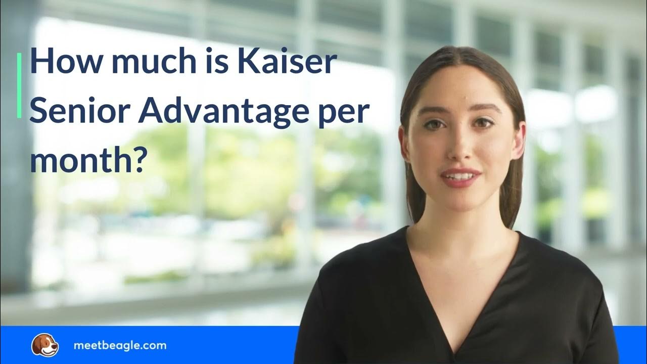 What Is Kaiser Senior Advantage