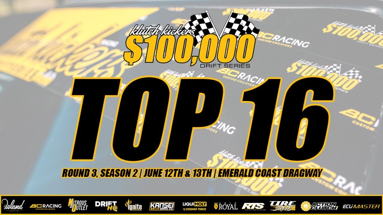 Klutch Kickers 100,000 Drift Series Top 16 Finals (Round 3, Season 2) YouTube