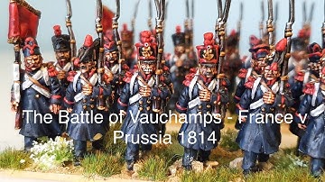The Battle of Vauchamps - France v Prussia 1814