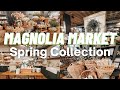 Magnolia market spring collection 2023  spring at the silos 2023