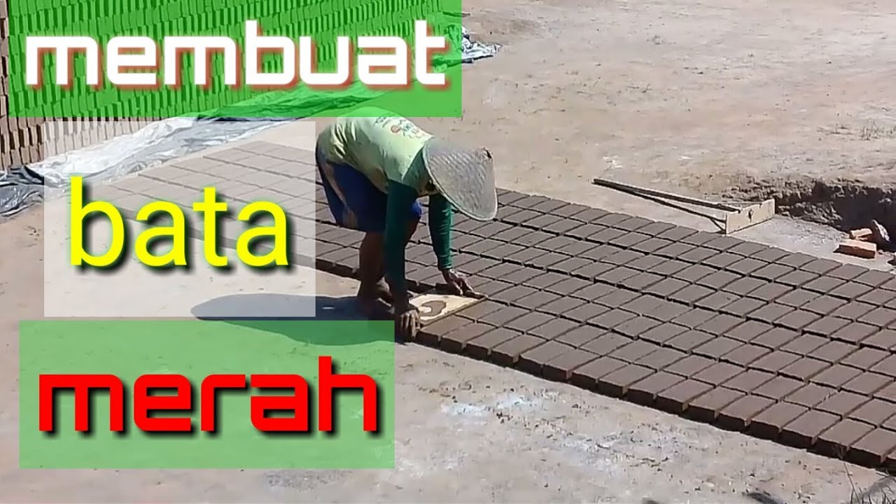 Cara Membuat Bata Merah 
