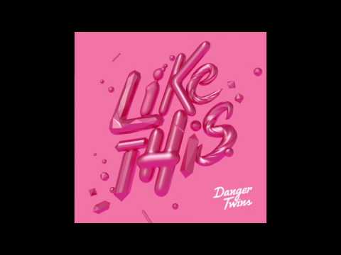 Danger Twins - Make It Look Easy mp3 ke stažení