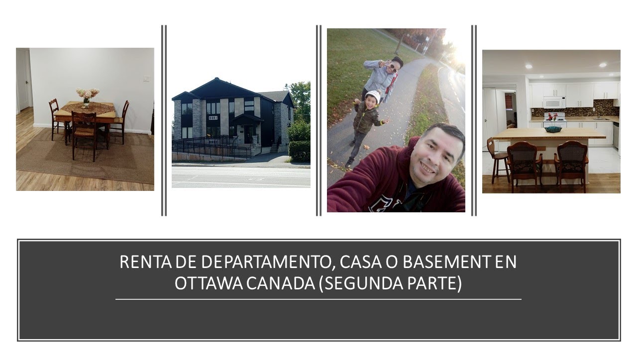 RENTA DE DEPARTAMENTO, CASA O BASEMENT EN OTTAWA CANADA YouTube