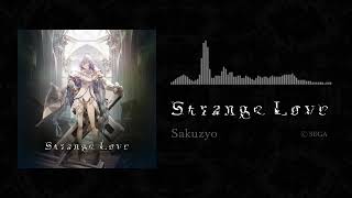 Video thumbnail of "Sakuzyo - Strange Love【CHUNITHM】"