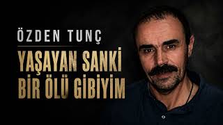 ÖLÜ GİBİYİM  