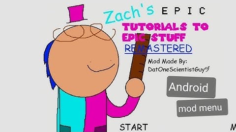Zach epic tutorial to epic stuff android port mod menu baldi basics mod 