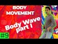 Body Movement Tutorial #9 : Body Wave part I | by Marius&Elena (2019)