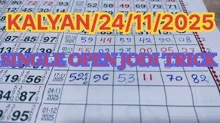Kalyan Matka Today 24-11-2025 Kalyan Open Trick Satta Matka Jodi Kalyan Bazar Close Opan To