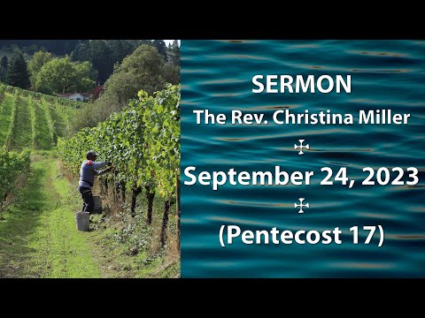Sermon by The Rev. Christina Miller, Sept. 24 2023