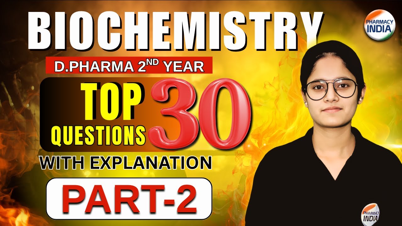 Biochemistry Top 30 Questions | Part - 2 | D.Pharma | 2nd Year #bteup #dpharma #dpharmnotes