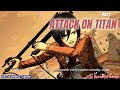 Attack on Titan: Wings of Freedom || PART 4 || GAMEPLAY