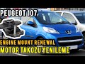 Peugeot 107 1.0 / Citroen C1 / Toyota Aygo Sağ Motor Kulağı Değişimi