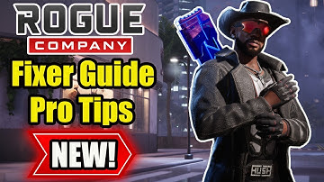 Rogue Company - How To Play Fixer Guide 2023 | PRO TIPS That Will Get You Better Instantly!