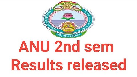 anu 2nd sem results released | anu 2nd sem results available now