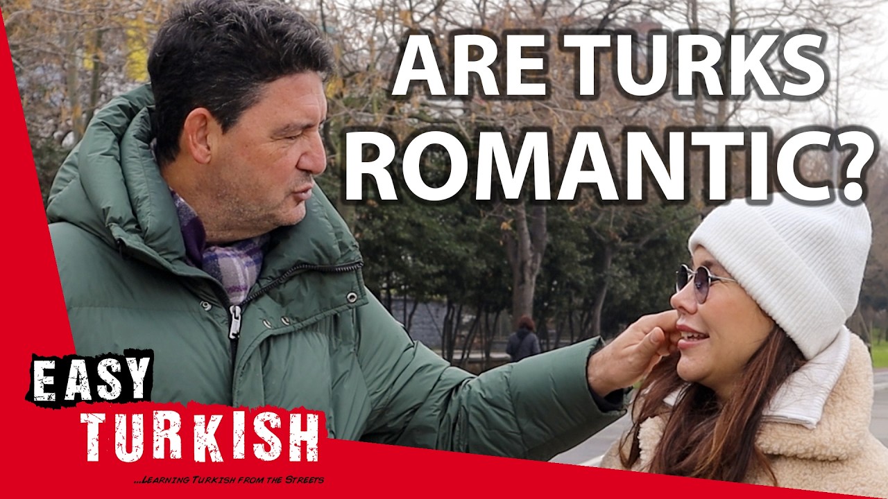 Are Turks Romantic? | Easy Turkish 139