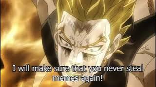 How dare u steal My memes