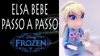 ELSA (FROZEN) Bebe PASSO A PASSO | PERSONAGEM EM MASSA | CCG