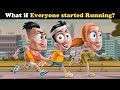 What if Everyone started Running? + more videos | #aumsum #kids #science #education #whatif
