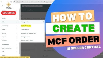 What is MCF in Amazon Seller Central? How to Create an MCF Order Step-by-Step!