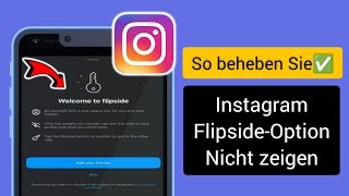 Wie behebt man, dass die Instagram-Flipside-Option nicht angezeigt wird (Neues Instagram-Feature