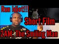 2AM: The Smiling Man | Horror Short Film | Reaction