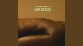 Video thumbnail of "Khemist - Mexico"