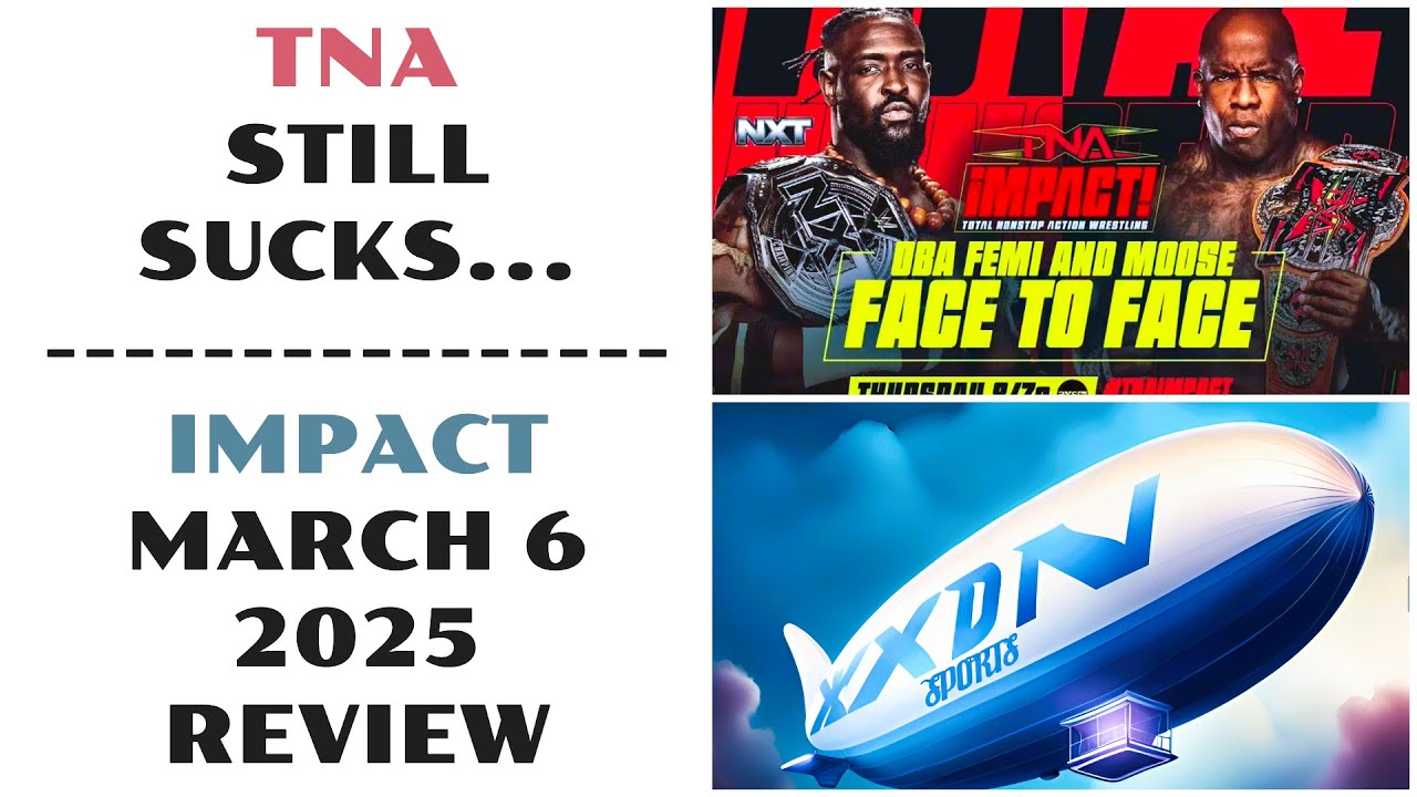 WRESTLING is DEAD! TNA Impact March 6 2025 Review and Rant