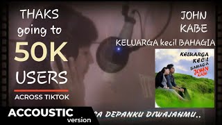 Download Lagu Keluarga Kecil Bahagia - John Kabe (Official Accoustic Slide) MP3 Download Lagu Keluarga Kecil Bahagia - John Kabe (Official Accoustic Slide) MP3