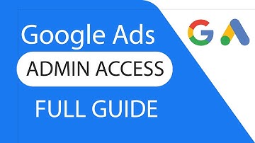 Google ads admin access | Add user in Google ads | Protect account from unauthorized activity