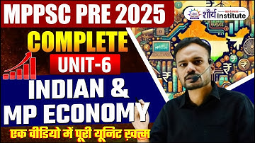 MPPSC Pre 2025 Unit 06 in One Shot | MP & Indian Eco in One Shot | MPPSC Eco Class | Shivam Sir