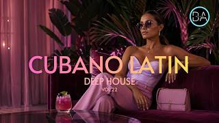 Beat Aura | CUBANO LATIN Vol. 22 - Deep House