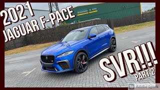 2021 JAGUAR F-PACE SVR - PART 2 without the awful wind noise this time!