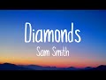 Sam Smith - Diamonds (Lyrics) 🎵